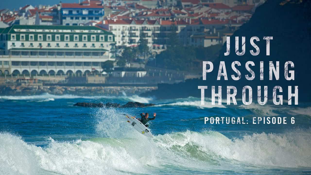 Episodio 6: Just Passing Through Portugal