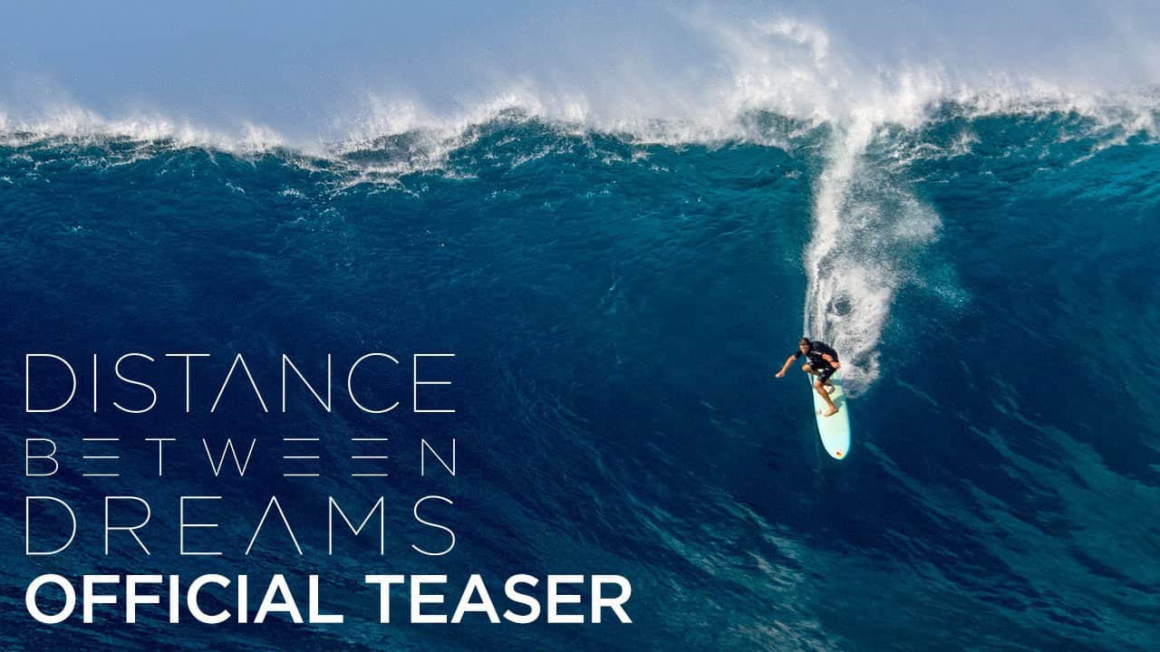 La última película de Ian Walsh  “Distance Between Dreams”
