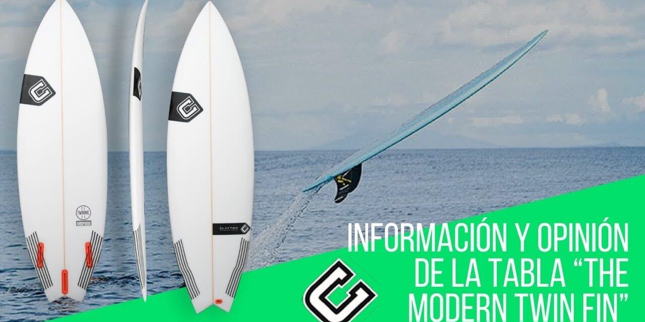 Información y Opinión The Modern Twin Fin Clayton