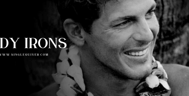 Andy Irons, caminando por el lado salvaje del surf