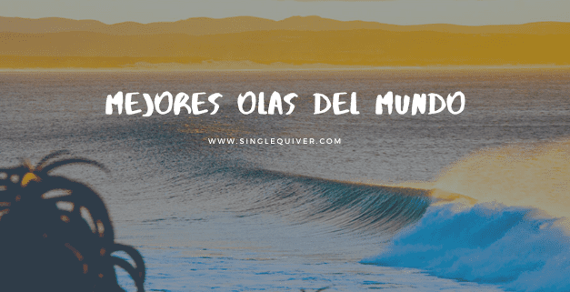 LAS 10 MEJORES OLAS DEL MUNDO