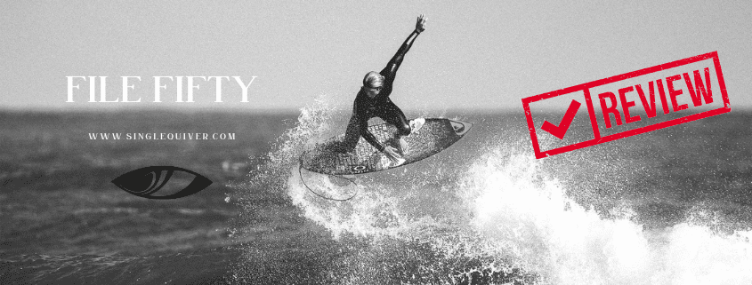 REVIEW FILE FIFTY SHARPEYE SURFBOARDS