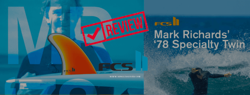 REVIEW QUILLAS MARK RICHARDS FCS2: MR 78 TWIN